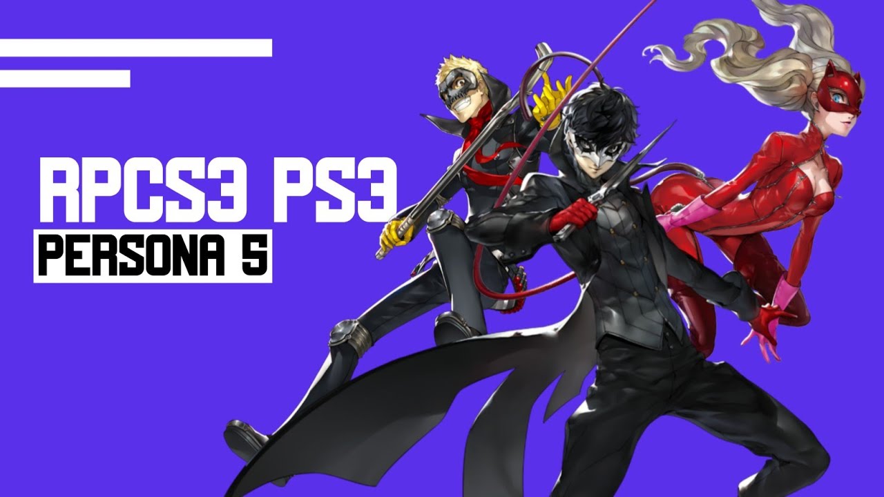 Persona 5 on PC | RPCS3 | on Ryzen 5 3550h + GTX 1050 3GB
