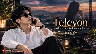 TELEVON – Gihon Marel ft. Toton Caribo | Lagu Ambon Bikin Sedih | Cover Melody Live