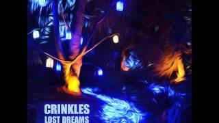 Crinkles - Fragments - Lost Dreams