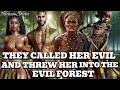 THEY CALLED HER AN EVIL CHILD AND THREW HER INTO THE EVIL FOREST#africanstories #folktales #tales