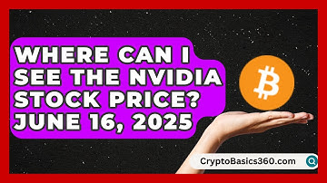 Where Can I See the Nvidia Stock Price? June 16, 2025 | Stock and Options Playbook