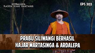 Siliwangi Berhasil Hajar Martasinga & Ardalepa | KEMBALINYA RADEN KIAN SANTANG | EPS. 303 | PART 3