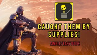 Helldivers 2 :  Caught Them by Supplies! Trophy Guide