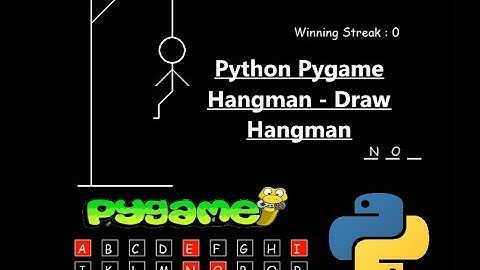 Hangman - Draw Hangman and Load Wordlist | Python | Pygame Module | Programming Beginners