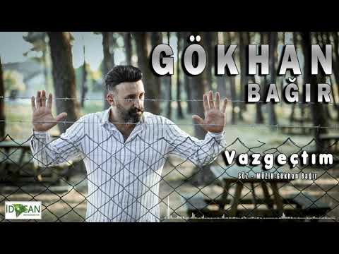 Gökhan Bağır - Vazgeçtim