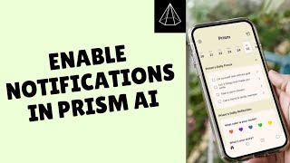 How to Enable Notifications in Prism AI App 2026