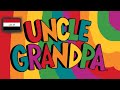 Uncle Grandpa Intro Iraqi Arabic And Iraqi English Uncle Grandpa Intro Iraqi Arabic And Iraqi English