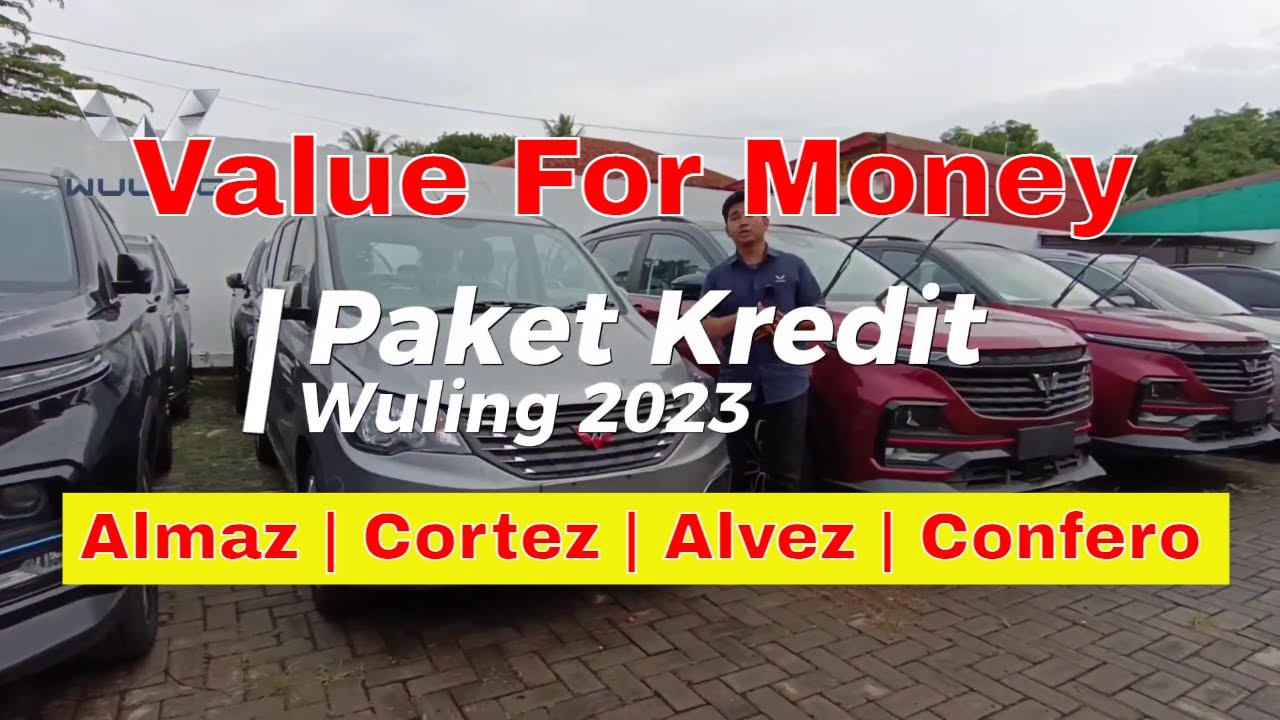 Harga dan Paket Kredit Wuling Alvez Almaz Air Ev Confero Cortez