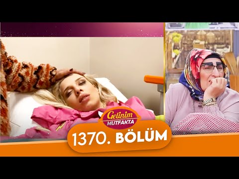 Gelinim Mutfakta 1370. Bölüm - Gelinim Mutfakta 19 Nisan Cuma