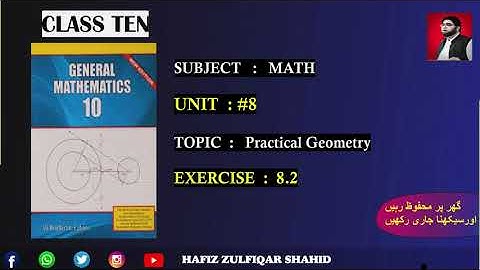 Grade 10 |Math(Arts Group)| Unit No 8{Practical Geometry}Ex 8.1 #maths   #hafizzulfiqarshahid