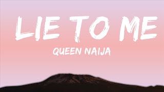 Queen Naija - Lie To Me (Lyrics) feat. Lil Durk  | 30mins with Chilling music