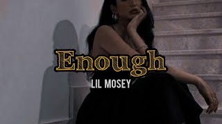 [Vietsub+Lyrics] Enough - Lil Mosey