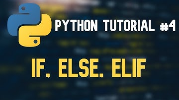 Python Tutorial #4 - IF - ELIF - ELSE