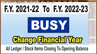 How Change Financial year in Busy Software | FY 2021-22 Change in 2022-23 In Busy 21 screenshot 2