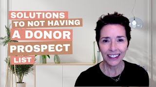 Not Having Donor Prospect List