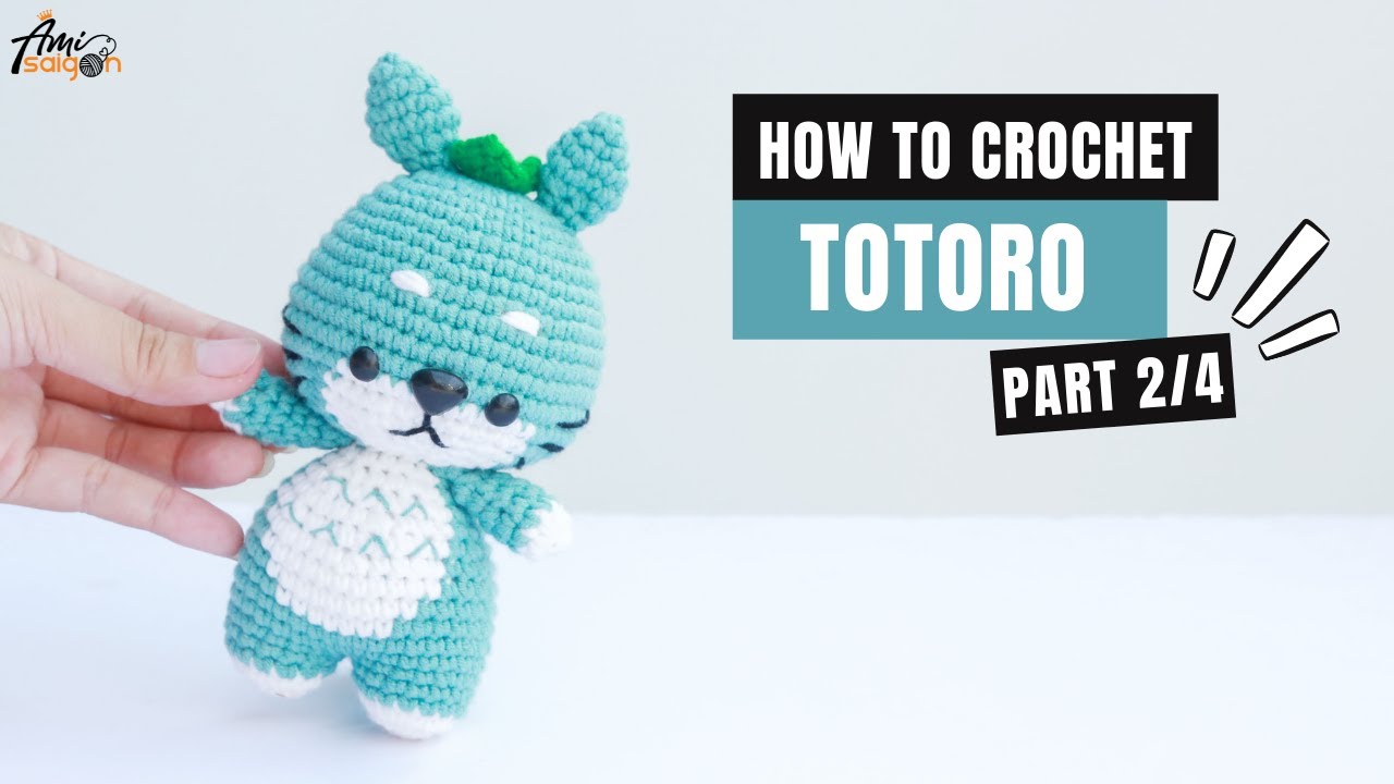 #293 | Totoro Ghibli Amigurumi Free Pattern (2/4) | How To Crochet Amigurumi Character | @AmiSaigon