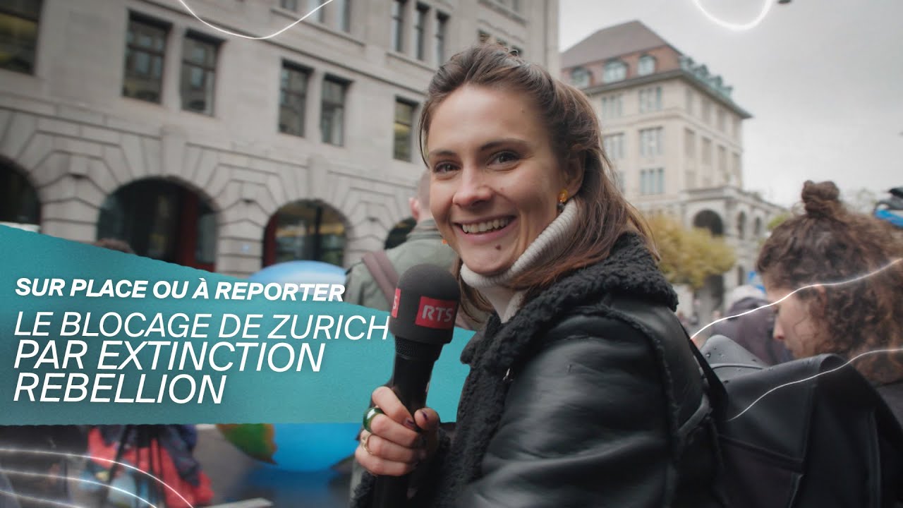 "Sur place ou à reporter" – Le blocage de Zurich par Extinction Rebellion