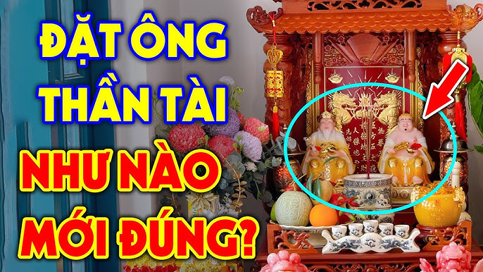 Thần Tài Thổ Địa để bên nào để thu hút tài lộc và may mắn?