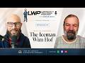 Season Premiere: Episode 1 with the Legendary Wim Hof