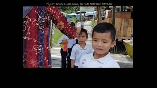 Sekolahku dalam Normal Baharu - SK Kampung Sawai