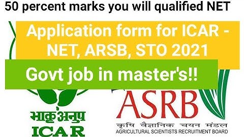 Application form for ICAR- NET, ARSB, STO application form 2021 complete information!!