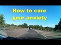 How to cure your anxiety