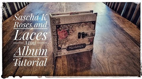 Stamperia, Roses and laces - Mini album tutorial PART 6 (final details)
