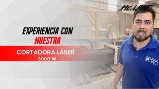 Experiencia con la Cortadora Láser McLane 3000 W