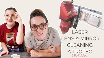 Laser Lens and Mirror Cleaning a Trotec // B Roll Video