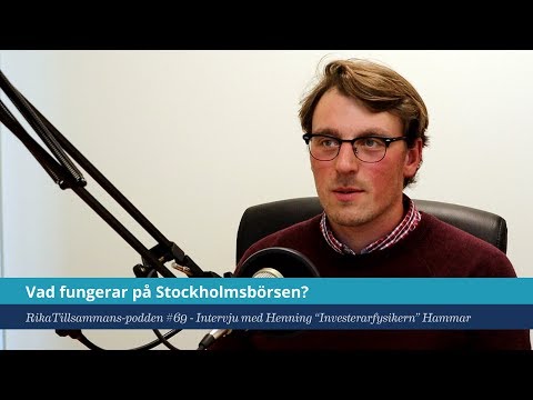 #69 - Vad fungerar på Stockholmsbörsen? Med Henning "Investerarfysikern" Hammar