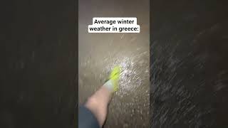 average weather winter in greece #funny #weather