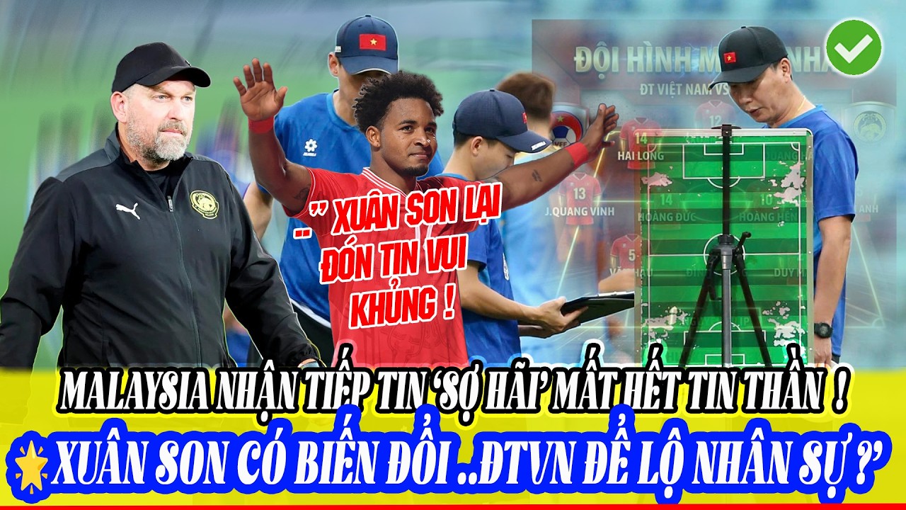 💖Xuân Son CÓ BIẾN Cực Vui Chiều 29/3 , Thầy Kim ĐỂ LỘ Kế Hoạch Nhân Sự, Malaysia NHẬN TIN SỐC NGỬA