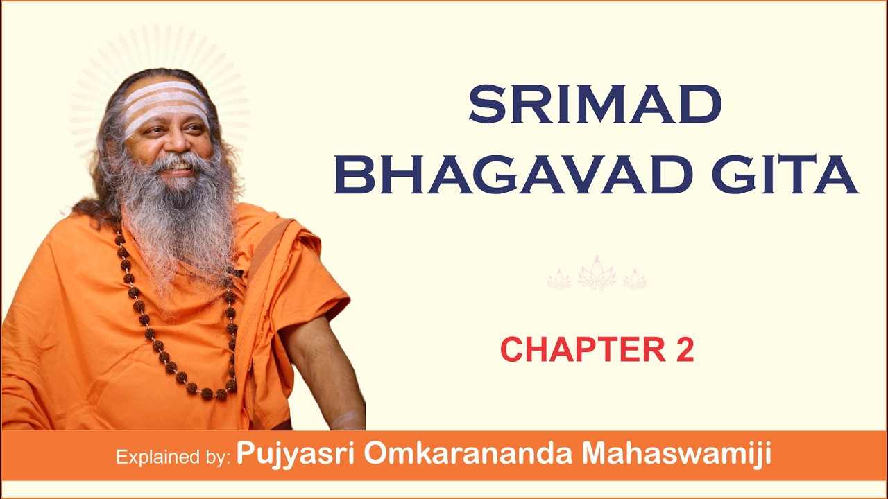 044 Srimad Bhagavad Gita | Chapter 2| Shlokas 25| Swami Omkarananda | English