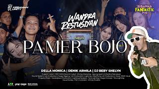 Wandra - PAMER BOJO | Live KEBAMAN FANTASTIC