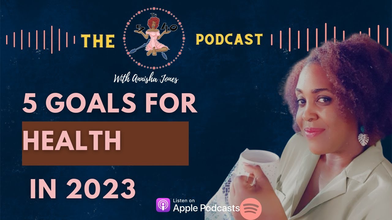 Healthy & Happy -  Try 5 health goals you can set in  2023 to show up feeling fascinating every day!