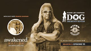 You Don't Know Dog The Bounty Hunter: Brad Szollose interviews Duane Chapman & his wife Francie
