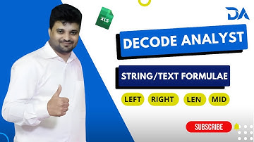 Excel String Functions Tutorial | LEFT, RIGHT, LEN & MID Explained Step-by-Step | Decode Analyst
