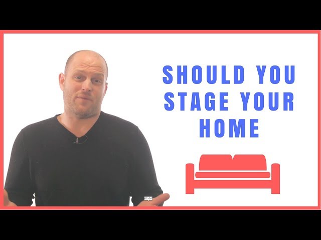 Should You Stage Your Home