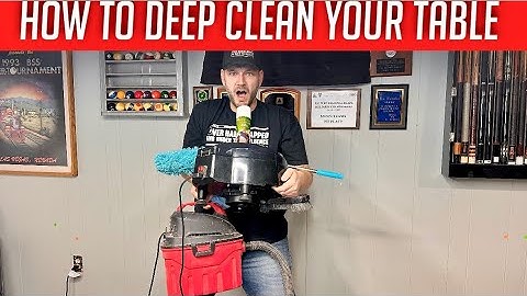 How to properly clean felt on a pool table and the table itself!