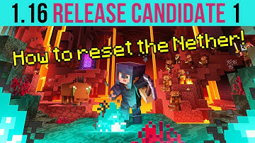 Minecraft 1.16 Release Candidate 1 - How To Reset The Nether!