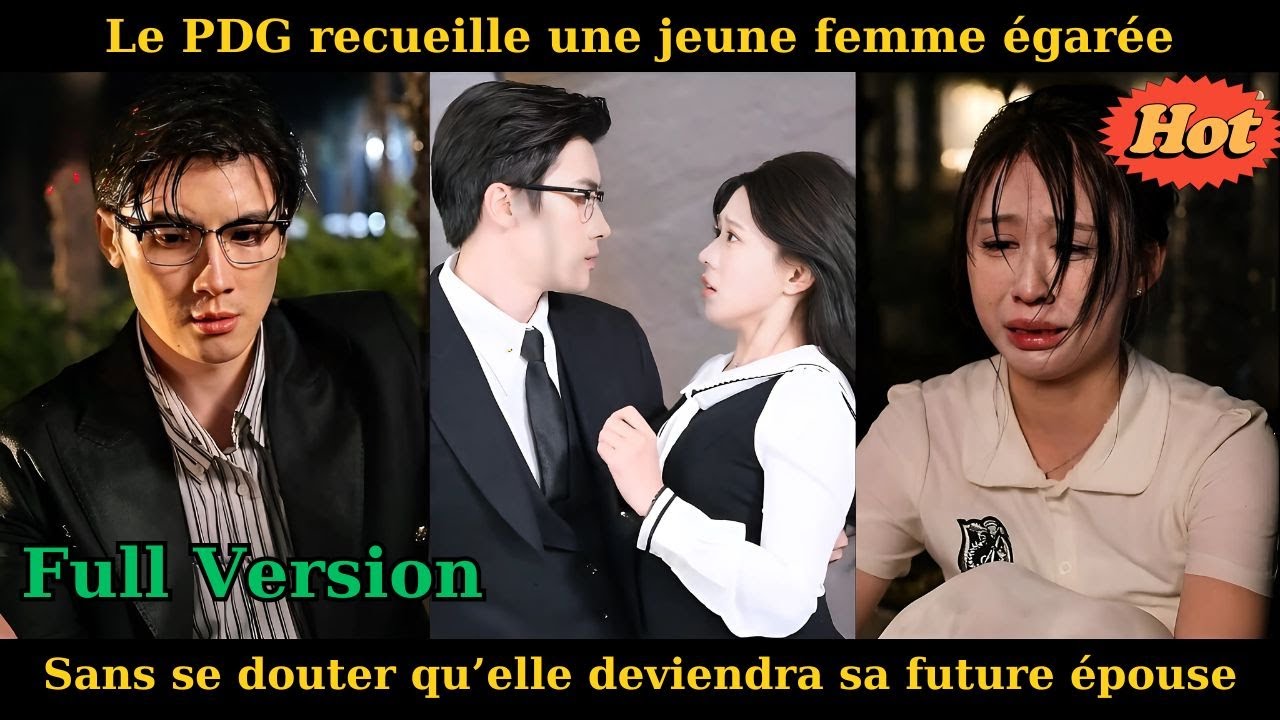 Le PDG recueille une jeune femme égarée, sans se douter qu’elle deviendra sa future épouse #drama