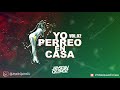 YO PERREO EN CASA Vol 02 (DJ JEYSON QUIROZ) Safaera, Si veo a tu Mamá, Sigues Con El, La Dificil