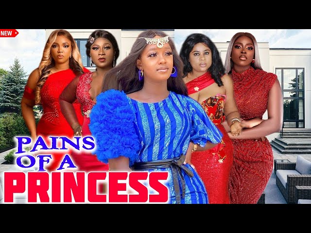 Pains Of A Princess (COMPLETE SEASON)- Luchy Donalds & Ekene Umenwa 2025 Latest Nigerian Movie