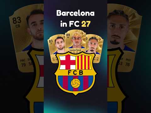 Barcelona in FC 27🔥 #barcelona #fc27 #eafc27
