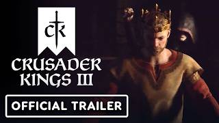 Crusader Kings 3 - Official Trailer