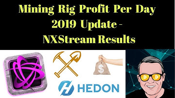 Mining Rig Profit Per Day 2019 Update - NXStream Results