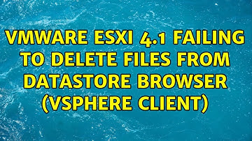 VMware ESXi 4.1 failing to delete files from datastore browser (vSphere Client)
