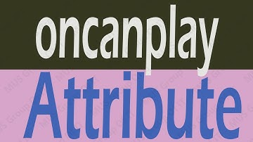 What Use oncanplay Attribute in HTML - Learning HINDI/URDU