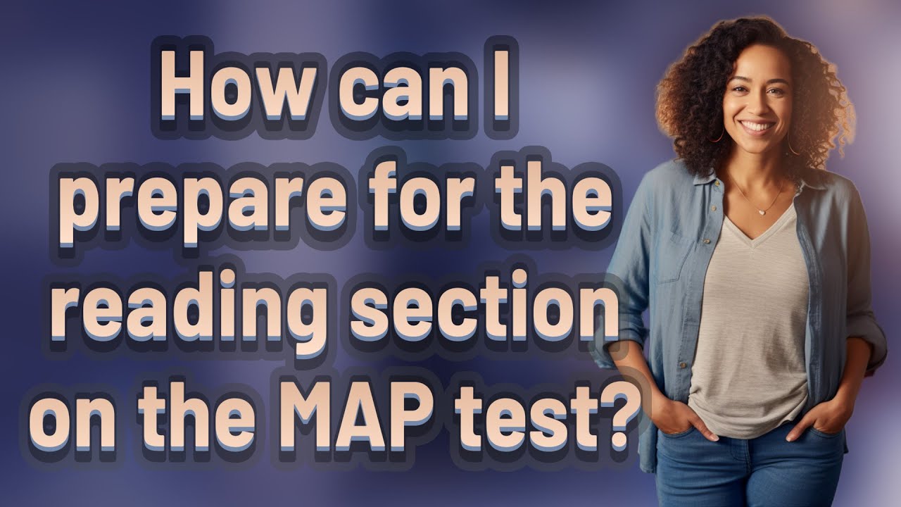 Map Test Session Instructions How can I prepare for the reading section on the MAP test? - YouTube