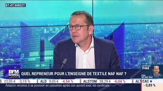 Luc Mory (Naf Naf) : Quel repreneur pour l'enseigne de textile Naf Naf